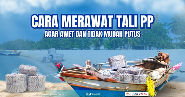 Cara Merawat Tali PP agar Awet dan Tidak Mudah Putus<